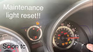 How to reset the maintenance light on a 2011-2016 Scion tC