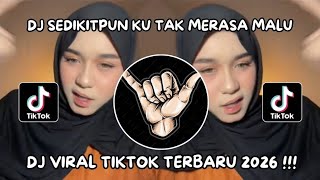 DJ SEDIKITPUN KU TAK MERASA MALU || DJ JOMBLO HAPPY SLOW BASS VIRAL TIKTOK TERBARU 2026!!!