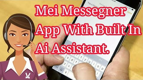 Mei Messegner App MESSAGING WITH AI Built In AI Assistant Review & Tutorial