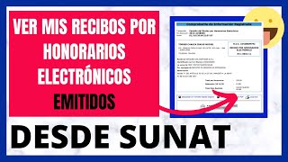 Como Ver Mis Recibos Por Honorarios Electrónicos Emitidos Volver A Imprimir Desde Sunat.