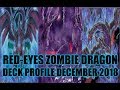 RED-EYES ZOMBIE DRAGON DECK PROFILE (DECEMBER 2018) YUGIOH!