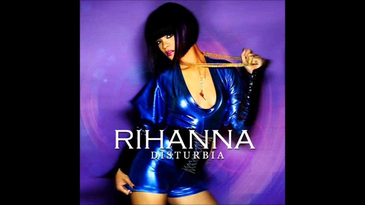 Disturbia Rihanna – Disturbia Lyrics – TDYARW