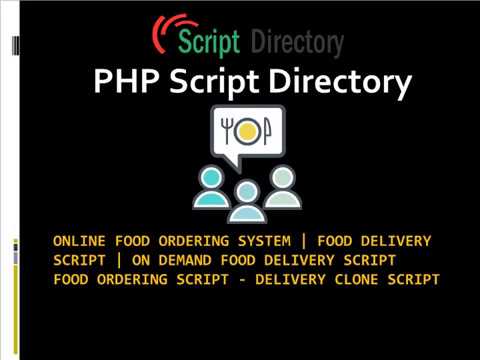 Where to get best Food Ordering Script - Delivery Clone Script - PHP Script DIrectory
