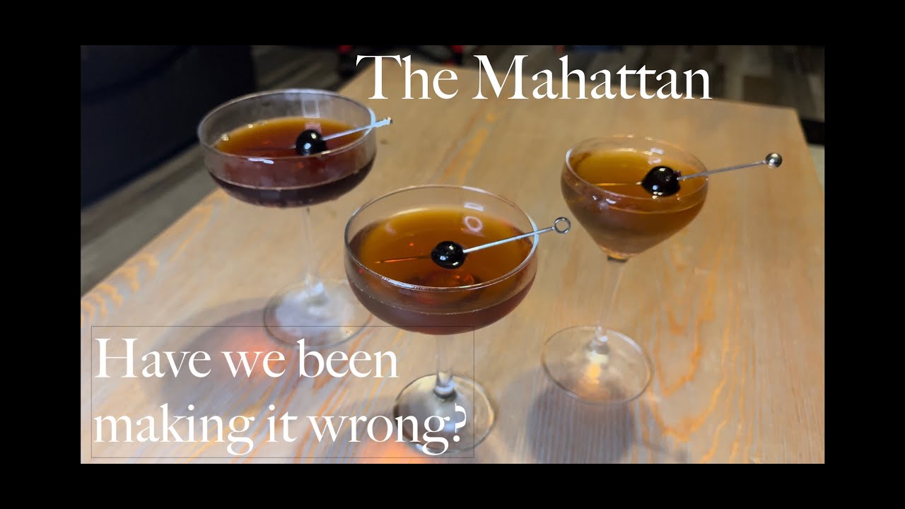 Have we been making The Manhattan wrong + 2 variations