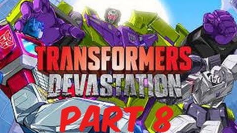 Transformers: Devastation Walkthrough Part 8 [HD PS4 - No Commentary]