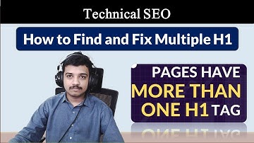 How to Find and Fix Multiple H1 Headings