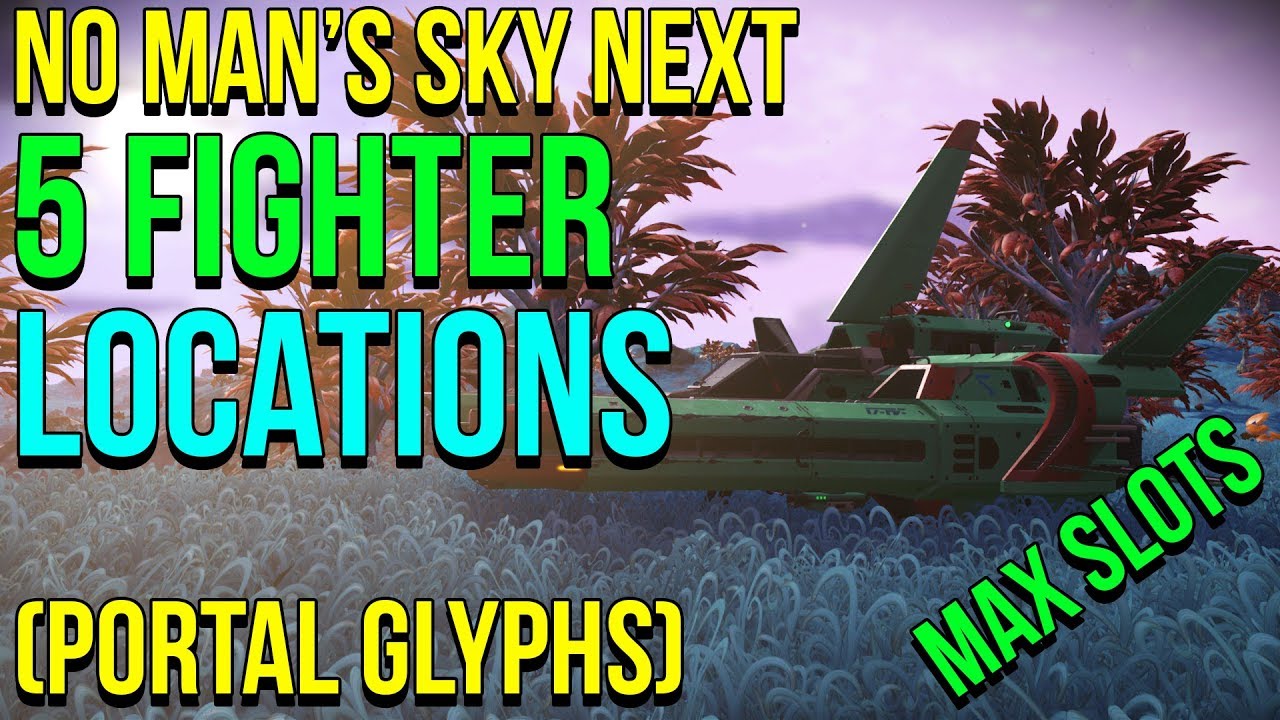 5 Max Slot Fighter Locations/Coordinates/Glyphs - Volume 1 - No Man's Sky