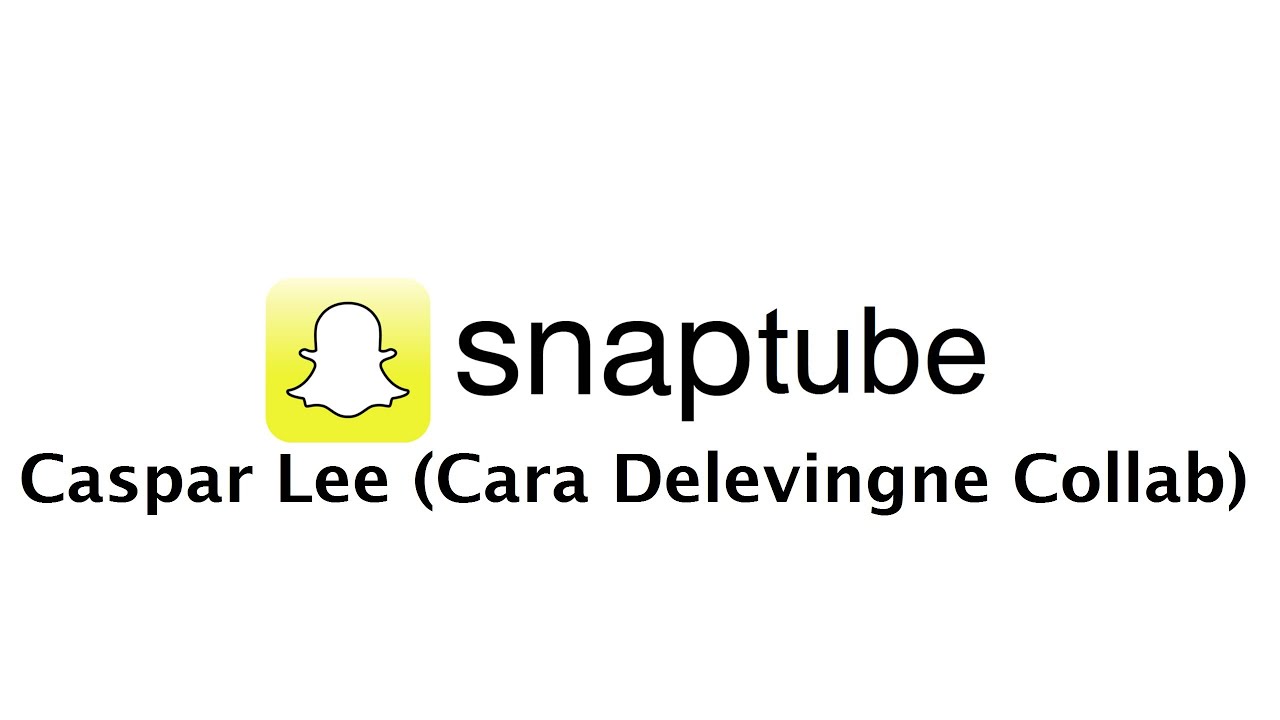 SnapTube #74 - Caspar Lee (Cara Delevingne Collab) 