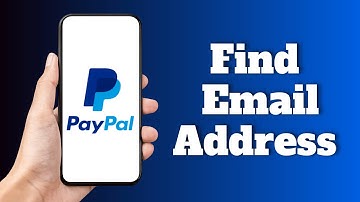 How to Find Paypal Email Address