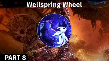 ori and the will of the wisps gameplay no commentary part 8 Wellspring wheel  walkthrough