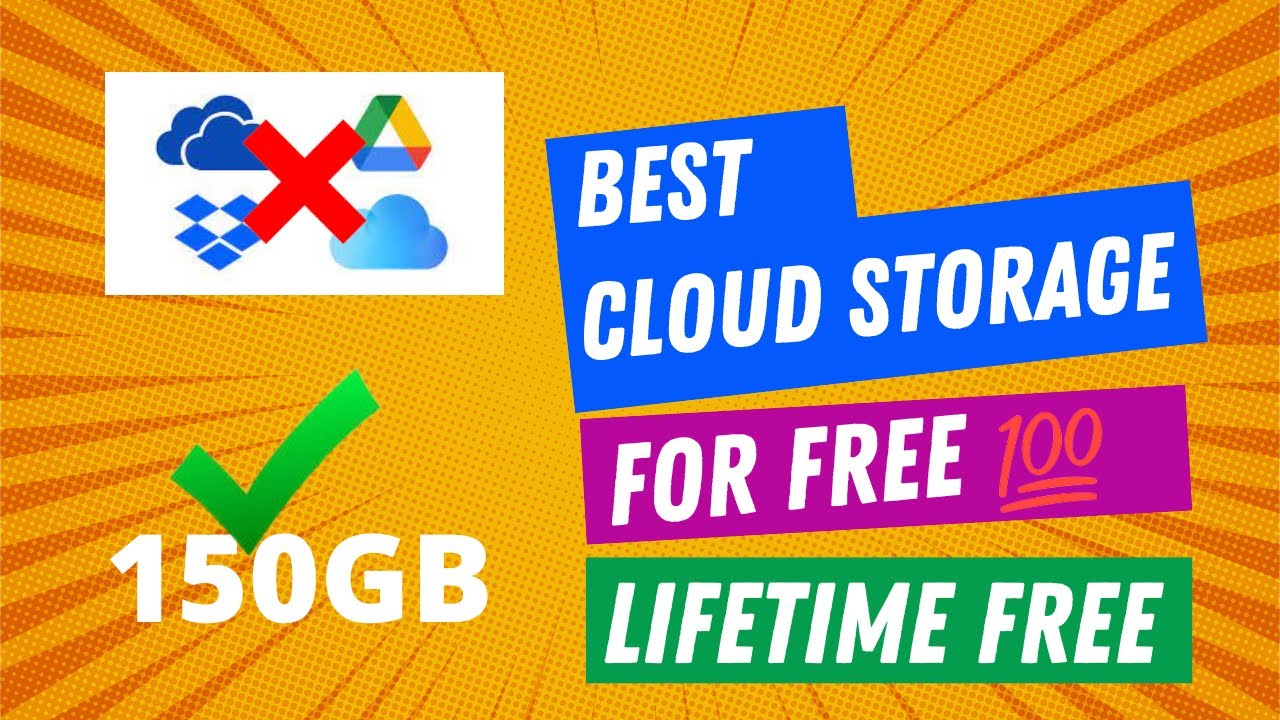 Free Cloud Storage 150gb Cloud Storage For Free 2022 Lifetime