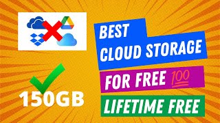 Free Cloud Storage 150Gb Cloud Storage For Free 2022 Lifetime Free Access