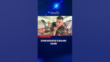 Bắt nhóm chuyên cướp giật tài sản du khách tại Đà Nẵng