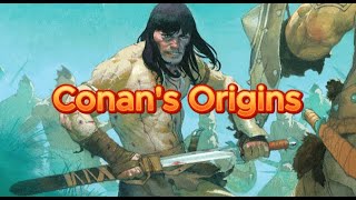 Conan Lore: Born on the Battlefield: Conan's bloody birth and first battle!