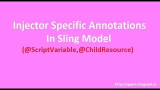 Injector Specific Annotations in Sling Models Part-1