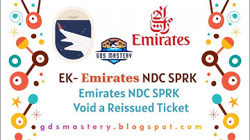 ✈️ Emirates NDC SPRK | Void a Reissued Ticket – Step-by-Step Tutorial