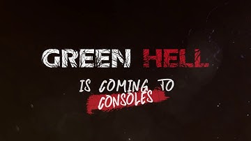 Green Hell - Console Edition Teaser