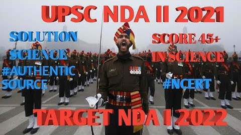 NDA II 2021 Solved science portion. NDA Previous year paper Solved. #NDA2021 #NDA2022 #PYQ #UPSC