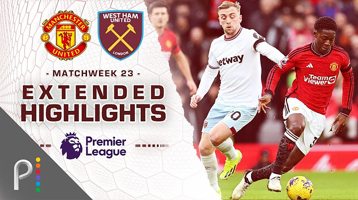 Manchester United v. West Ham United | PREMIER LEAGUE HIGHLIGHTS | 2/4/2024 | NBC Sports