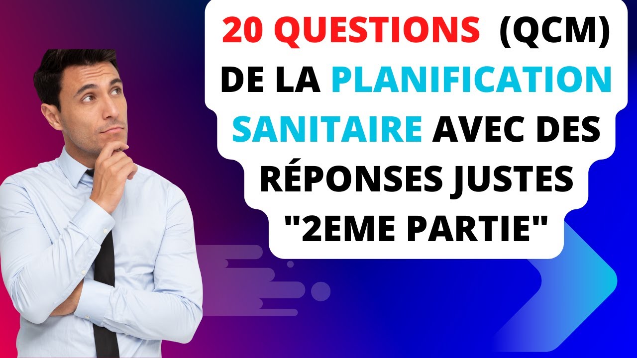 (QCM) de la planification sanitaire, partie 2