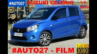 #AUTO27​ - #SPRZEDANY - #TEST -#Suzuki CELERIO 1.0 benzyna. 2015. Mocne Strony w Mieście.