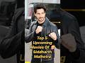 Top 5 Upcoming Movies Of Siddharth Malhotra Top5 Movie Shorts