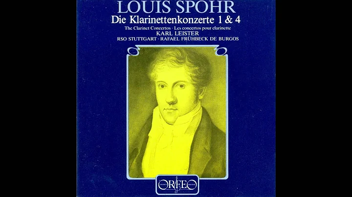 Louis Spohr - Clarinet Concerto No.1 - [Karl Leist...