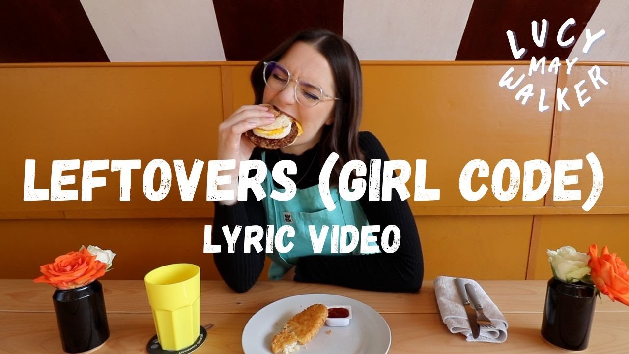 Leftovers (Girl Code) Lyric Video YouTube