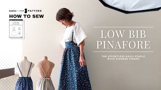 I Sewed This Low Bib Pinafore and Everyone Asked Where I Got It
