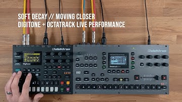 soft decay - moving closer (Digitone + Octatrack live hardware performance)