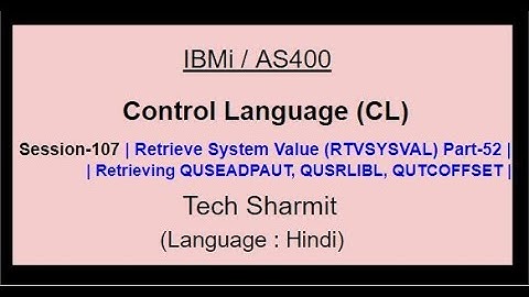 Retrieve System Value (RTVSYSVAL) Part-52 | IBM i | AS400 | CLLE | cl programming in IBM i  or AS400
