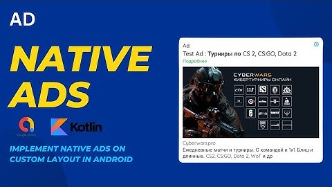 Implement Admob Native ads on Custom Layout | Android Kotlin