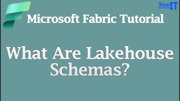 What Are Lakehouse Schemas? | Microsoft Fabric Tutorial
