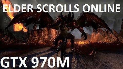 Alienware 15 (2015) GTX 970m Elder Scrolls Online Benchmark