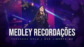 Fernanda Brum - Medley Recordações | DVD Liberta-me