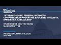 “Strengthening Federal Workers' Compensation Programs: Ensuring Integrity, Efficiency, and Access”