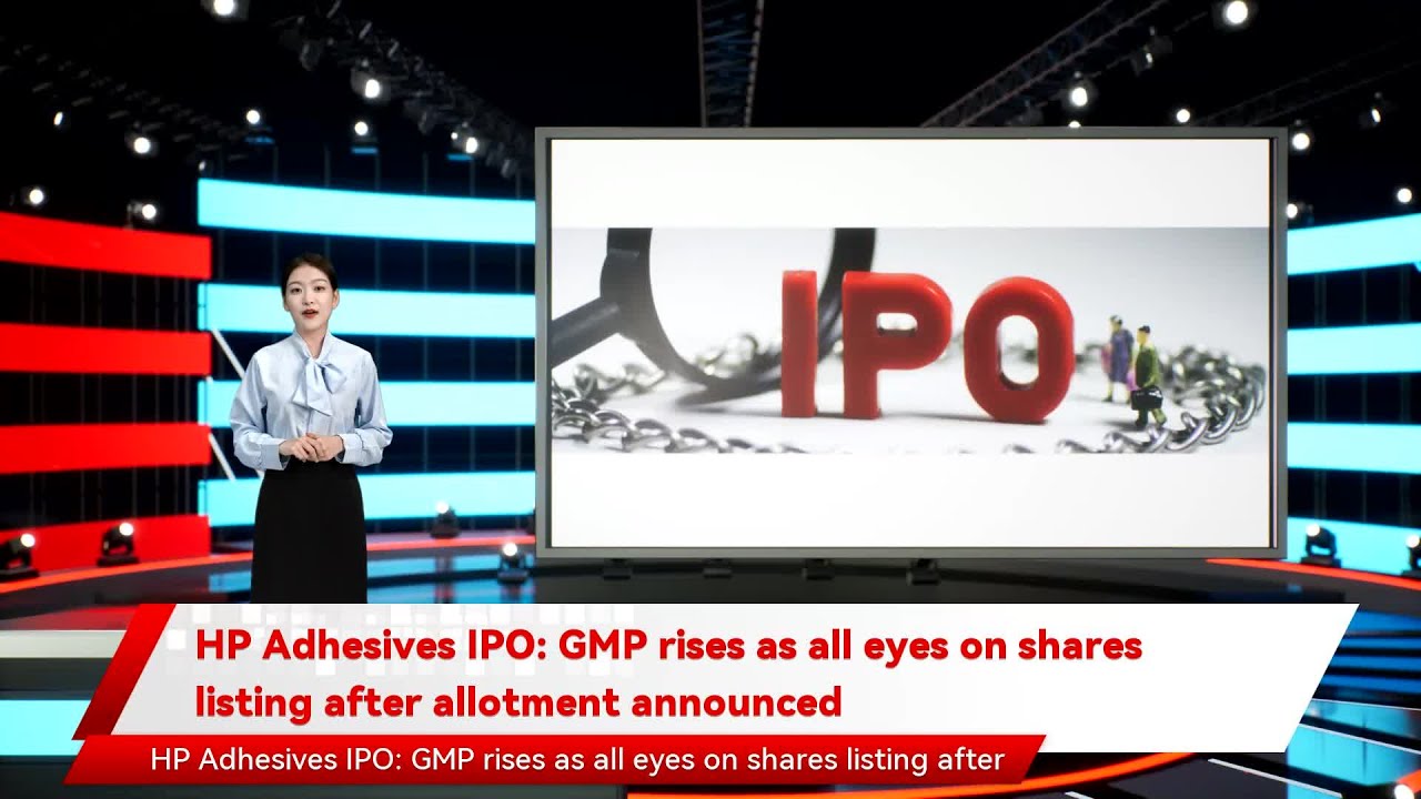 HP Adhesives IPO: GMP rises as all eyes on shares listing after allotment announced