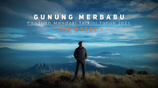 PENDAKIAN GUNUNG MERBABU VIA WEKAS | PANDUAN MENDAKI TERKINI 2021