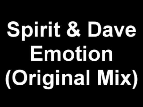 Watch Spirit and Dave Emotion Original Mix on YouTube Watch Spirit and Dave Emotion Original Mix on YouTube