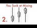 You Suck at Mixing #2: Relative Volumes and Gainstaging