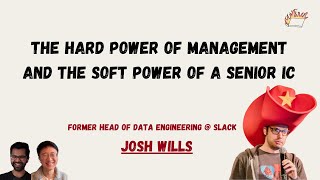 The hard power of management and the soft power of senior ICs | Josh Wills screenshot 3
