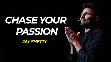 CHASE YOUR PASSION | Best Motivational Video 2022 | Jay Shetty