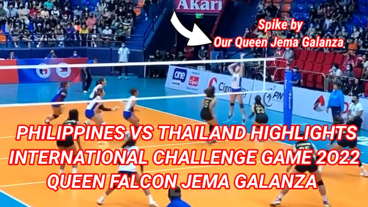 PHILIPPINES VS THAILAND HIGHLIGHTS/PNVF INTERNATIONAL CHALLENGE GAME 2022/QUEEN FALCON JEMA GALANZA