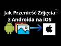 Jak Przenieść Zdjęcia z Androida na iOS — Pełny Przewodnik