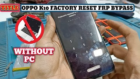 Oppo K10 FRP Bypass Android 13 Update| TalkBack Method Note Work | 100% Ok | oppo k10 factory reset