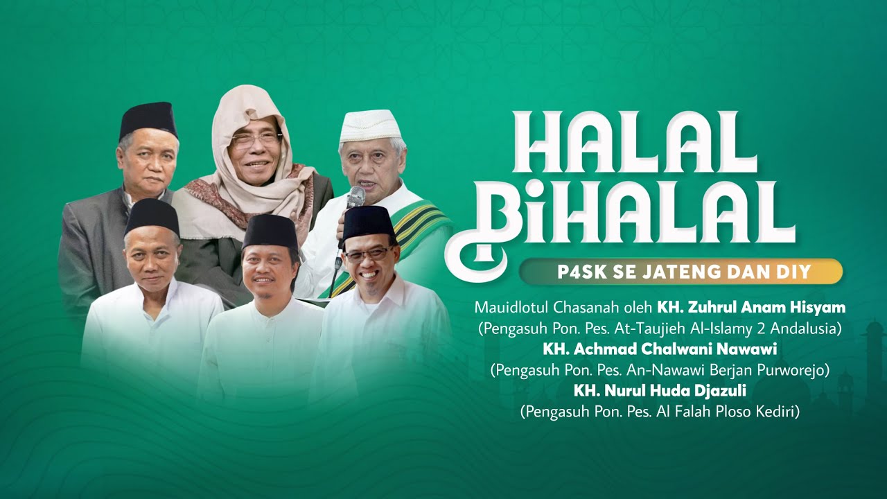 LIVE HALAL BI HALAL P4SK PUSAT SE-JATENG DAN DIY 2025 DI PON. PES. AL ANWAR SUMPIUH BANYUMAS