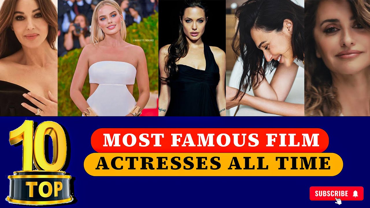 Top 10 Most Famous Actresses in the World: Icons of the Silver Screen 🥇|