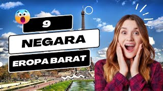 Mengenal 9 Negara di Kawasan Eropa Barat