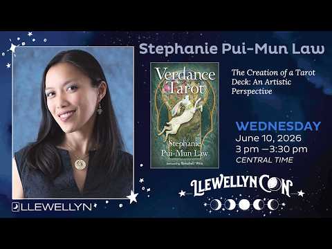 LlewellynCon 2026: Stephanie Pui-Mun Law: The Creation of a Tarot Deck: An Artistic Perspective