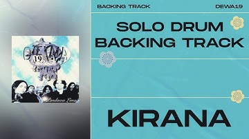 Drum Backing Track: DEWA 19 - Kirana
